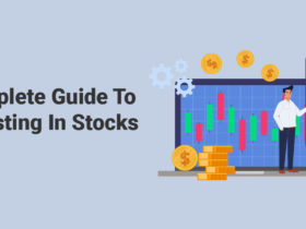 Complete Guide To Investing In Stocks